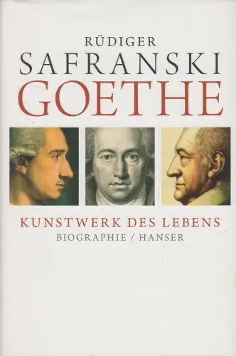 Buch: Goethe, Biografie, Rüdiger Safranski. 2013, Hanser, gebraucht, sehr gut