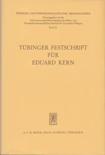 Buch: Tübinger Festschrift für Eduard Kern, 1968, J. C. B. Mohr Paul Siebeck