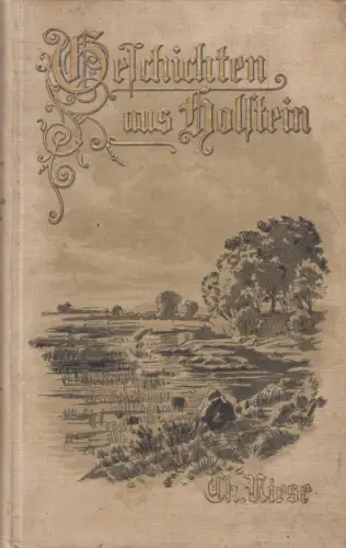 Buch: Geschichten aus Holstein, Charlotte Niese, 1896,  Grunow, gebraucht, gut