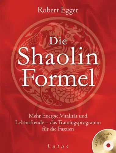 Buch: Die Shaolin-Formel, Egger, Robert, 2015, Lotos,...das Trainingsprogramm