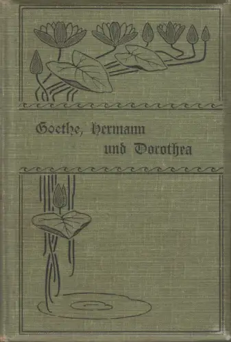Buch: Hermann und Dorothea, Goethe, Bibliograph. Institut, Meyers Volksbücher