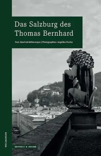 Buch: Das Salzburg des Thomas Bernhard, Mittermayer, Manfred, 2017