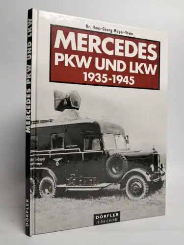 Buch: Mercedes PKW und LKW 1935-1945, Hans-Georg Mayer-Stein, 2003, Dörfler