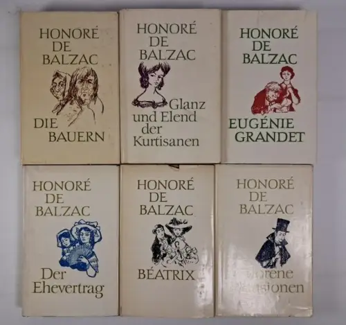 6 Bücher Balzac, Die menschliche Komödie, Aufbau, Beatrix, Bauern, Glanz und ...