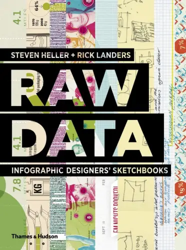 Buch: Raw Data, Infographic Designers' Sketchbooks, Heller, Steven, 2014