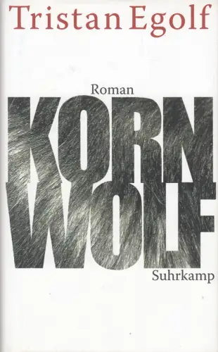 Buch: Kornwolf, Egolf, Tristan, 2009, Suhrkamp, Roman, gebraucht, sehr gut