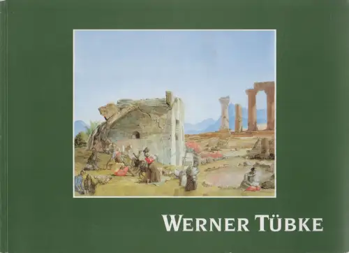 Ausstellungskatalog: Werner Tübke, Behrends, Rainer. 1994, Universität Leipzig