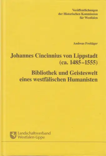 Buch: Johannes Cincinnius von Lippstadt, ca. 1485-1555, Freitäger, Andreas, 2000