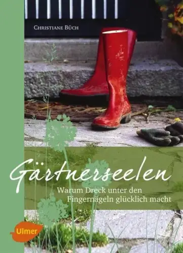 Buch: Gärtnerseelen, Büch, Christiane, 2012, Ulmer, gebraucht, sehr gut