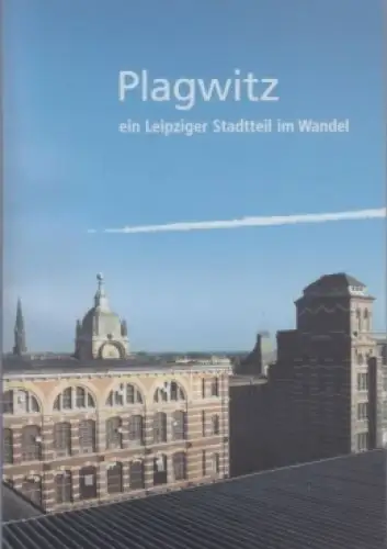 Buch: Plagwitz - ein Leipziger Stadtteil im Wandel, Daldrup, Lütke u.a. 1999