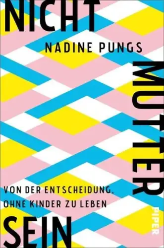Buch: Nichtmuttersein, Pungs, Nadine, 2022, gebraucht, sehr gut
