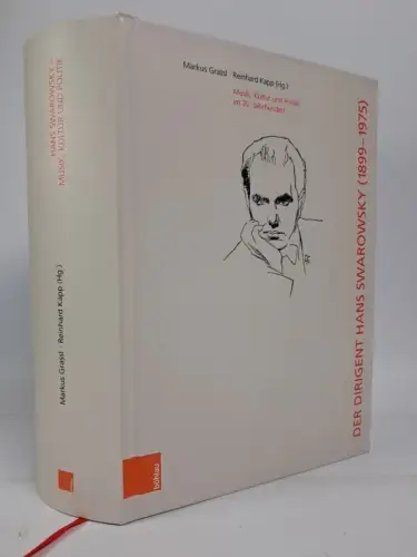 Buch: Der Dirigent Hans Swarowsky (18991975), M. Grassl & R. Kapp, 2022, Böhlau