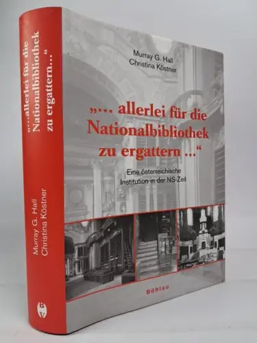 Buch: ... allerlei für die Nationalbibliothek zu ergattern... Köstner & Hall