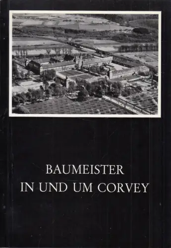 Buch: Baumeister in und um Corvey, Sagebiel, F., 1973, gebraucht, sehr gut