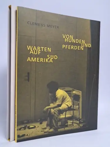 Buch: Von Hunden und Pferden / Warten auf Südamerika. Clemens Meyer, 2010