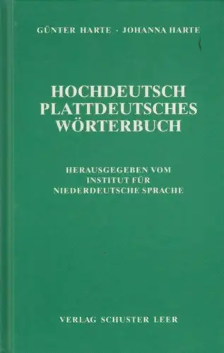 Buch: Hochdeutsch Plattdeutsches Wörterbuch, Harte, Günter, 1986, Schuster Leer