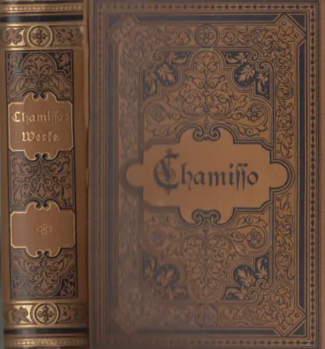 Buch: Adelbert von Chamissos Werke in vier Bänden, G. Fock, 4 Teile in 1 Band