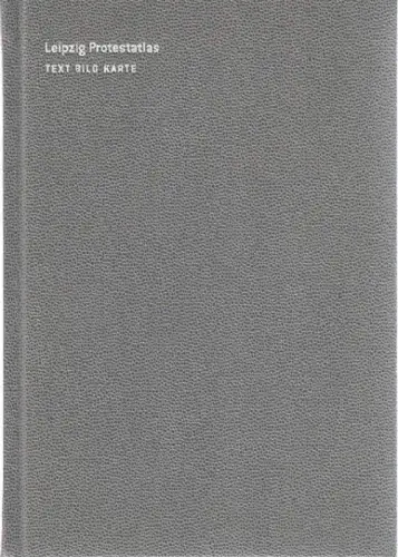 Buch: Leipzig Protestatlas, Text Bild Karte, Krehl, Reinhard, 2005, sehr gut