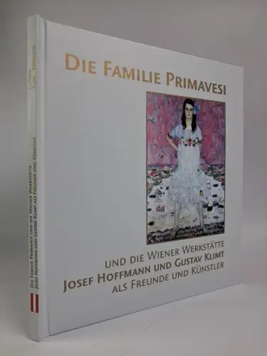 Buch: Die Familie Primavesi und die Wiener Werkstätte, Claudia Klein-Primavesi