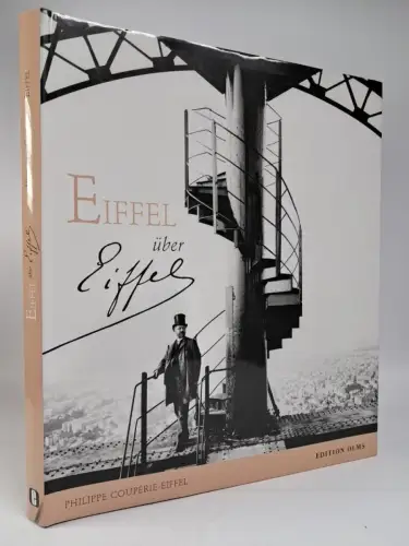 Buch: Eiffel über Eiffel, Philippe Coupérie-Eiffel, 2014, Edition Olms