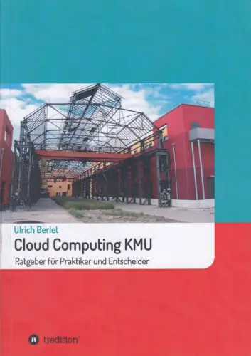 Buch: Cloud Computing KMU, Berlet, Ulrich, 2016, Tredition, gebraucht