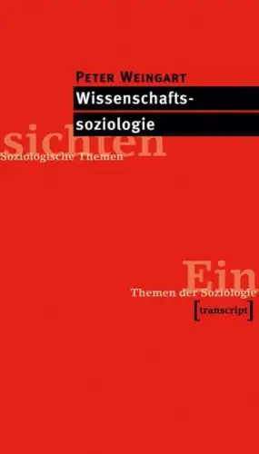 Buch: Wissenschaftssoziologie, Weingart, Peter, 2003, transcript, sehr gut