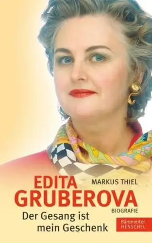Buch: Edita Gruberova, Thiel, Markus, 2012, Bärenreiter / Henschel, Biografie