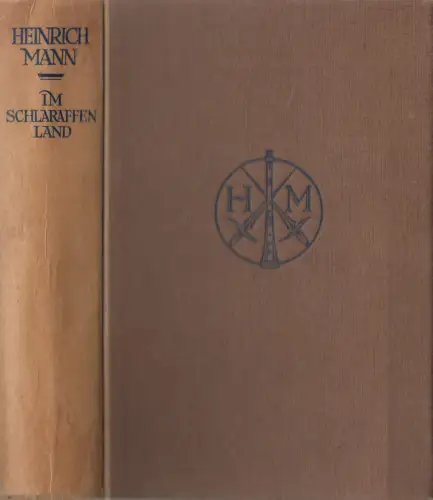 Buch: Im Schlaraffenland, Roman unter feinen Leuten, Heinrich Mann, Kurt Wolff