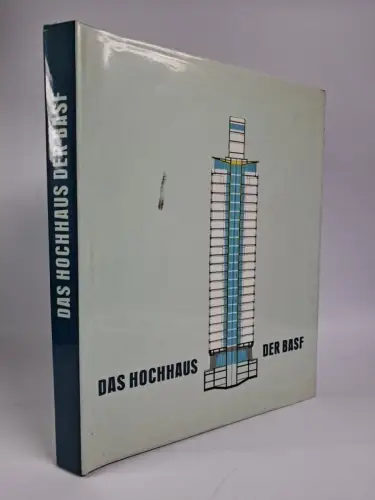 Buch: Das Hochhaus der BASF, Planung, Ausführung, Erfahrungen. 1958, J. Hoffmann