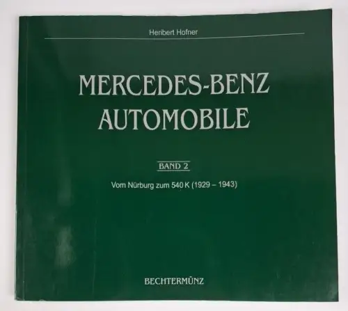 Buch: Mercedes Benz Automobile Band 2, Heribert Hofer, 2000, Bechtermünz