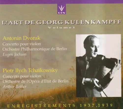CD: L Art De Georg Kulenkampff Volume 1, 1996, Dvorak, Tchaikowsky, LYS