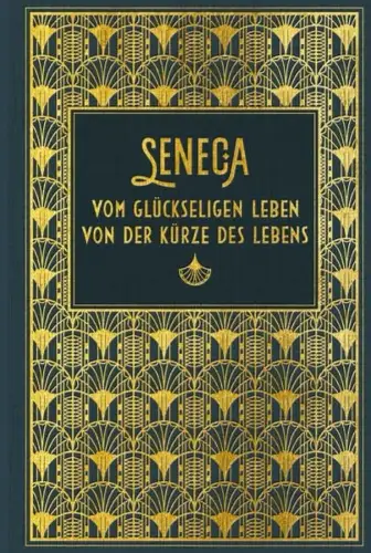 Buch: Vom glückseligen Leben - Von der kurze des Lebens, Seneca, 2020, Nikol