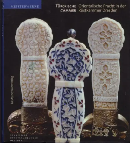 Buch: Türckische Cammer, Schuckelt, Holger. 2010, Deutscher Kunstverlag