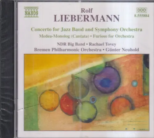 CD: Rolf Liebermann, Concerto for Jazz Band and Symphony Orchestra, 2002, Naxos