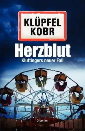 Buch: Herzblut, Klüpfel, Volker, 2013, Droemer, Kluftingers neuer Fall, sehr gut