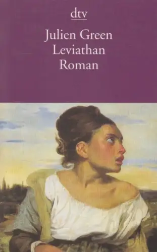 Buch: Leviathan, Green, Julien. 2004, Deutscher Taschenbuch Verlag, Roman