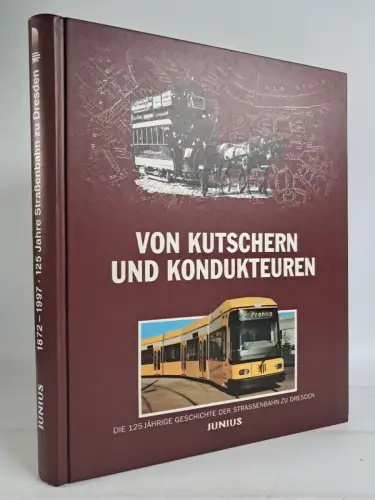 Buch: Von Kutschern und Kondukteuren, Geschichte der Straßenbahn zu Dresden