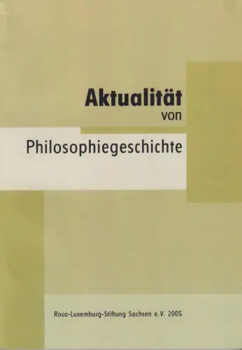 Buch: Aktualität von Philosophiegeschichte, Kinner, Klaus, 2005, Helmut Seidel..