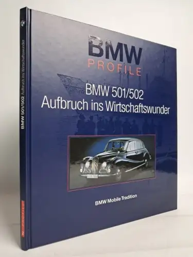 Buch: BMW Profile - BMW 501/502, Aufbruch ins Wirtschaftswunder 1952-1963. 1997