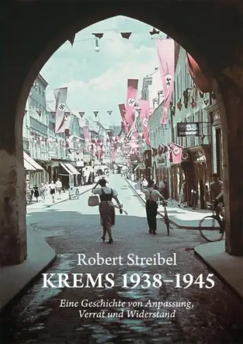 Buch: Krems 19381945, Streibel, Robert, Bibliothek der Provinz, sehr gut