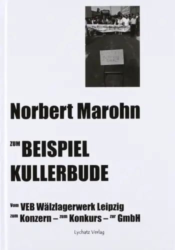 Buch: Zum Beispiel Kullerbude, Marohn, Norbert, 2011, Lychatz Verlag, sehr gut