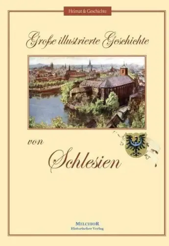 Buch: Große illustrierte Geschichte von Schlesien, Neugebauer, Manfred, 2009