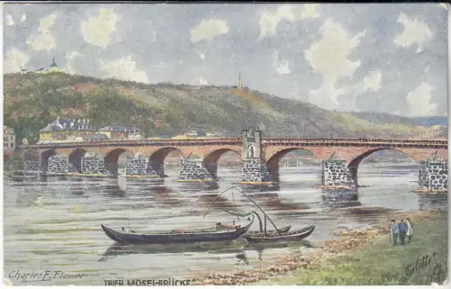 AK Künstlerkarte Trier. Mosel-Brücke - Tuck's Oilette - Charles F. Flower, 1907