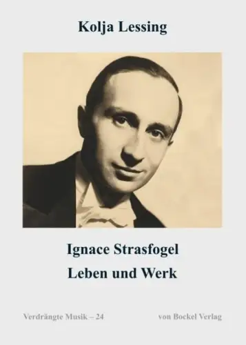 Buch: Ignace Strasfogel (1909-1994), Lessing, Kolja, 2022, Bockel Verlag