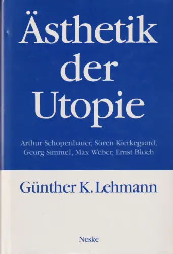 Buch: Ästhetik der Utopie, Lehmann, Günther K., 1995, Neske, gebraucht, sehr gut