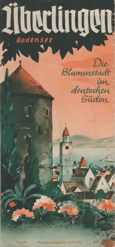 Prospekt: Überlingen Bodensee - Die Blumenstadt im deutschen Süden, 1936/37