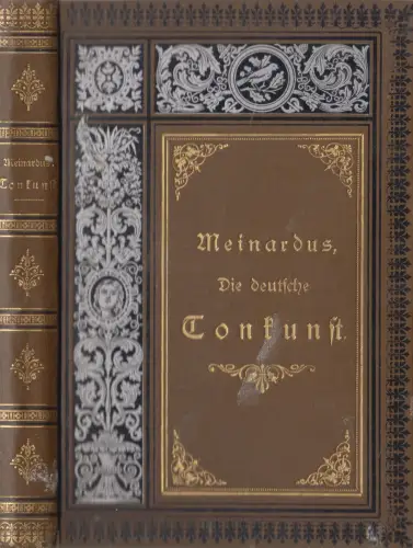 Buch: Die deutsche Tonkunst, Ludwig Meinardus, 1888, Verlag Georg Böhme Nachf.