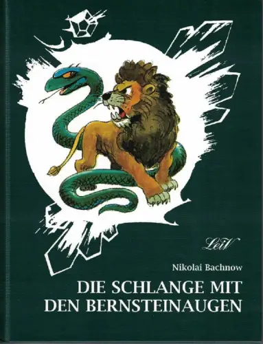 Buch: Die Schlange mit den Bernsteinaugen, Bachnow, Nikolai, 1997, LeiV Verlag