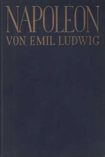 Buch: Napoleon, Ludwig, Emil. 1931, Ernst Rowohlt Verlag, gebraucht, gut