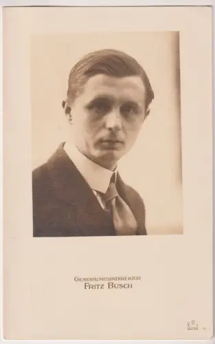 AK Generalmusikdirektor Fritz Busch, S. Kaiser, Postkarte, gebraucht, gut